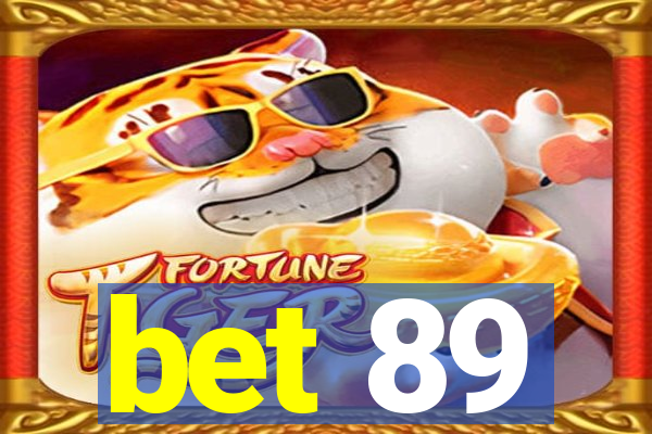 bet 89